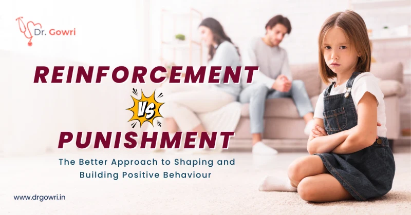 Reinforcement vs Punishment: The Better Approach to Shaping and Building Positive Behaviour