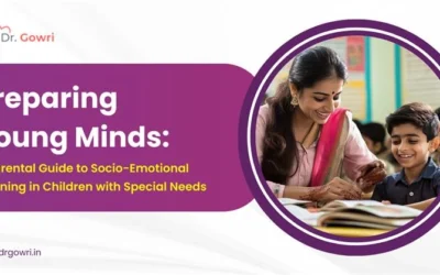 Preparing Young Minds: A Parental Guide to Socio-Emotional Learning in Children with Special Needs